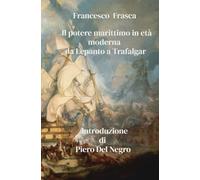 Il potere marittimo in età moderna