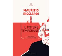 Il potere temporaneo. Karl Marx e la politica come critica della società (Biblioteca/sociologia)