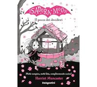 Il pozzo dei desideri. Isadora Moon