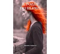 Il Pozzo dei Silenzi