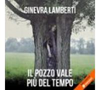 il pozzo vale più del tempo (audiolibro)