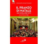 Il pranzo di Natale. Una tavola per tutti (Attualità e storia)