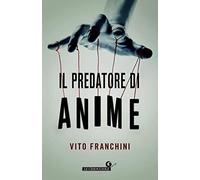 Il predatore di anime (Le Chiocciole)