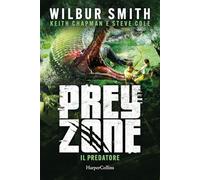 Il predatore. Prey zone (Vol. 1)