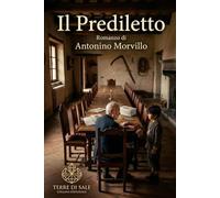 Il prediletto: Una tragedia della «roba»: Una tragedia della roba: 10 (Terre di Sale)
