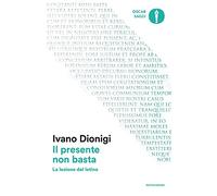 Il presente non basta (Oscar saggi)