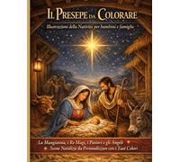 Il Presepe da Colorare: Illustrazioni della Natività per Bambini e Famiglie
