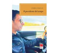 Il presidente del tempo (Brenar. Narrativa)