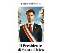 IL PRESIDENTE DI SANTA ELVIRA