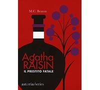 Il prestito fatale. Agatha Raisin (Series)