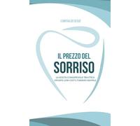 Il Prezzo del Sorriso: La scelta consapevole tra etica, offerte low-cost e turismo dentale