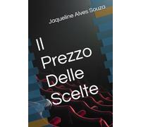 Il Prezzo Delle Scelte
