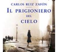 Il Prigioniero Del Cielo (audiolibro)