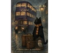Il Prigioniero della Luna Piena: Un ricettario incantato con dolci, salati e bevande - più esami finali per ottenere il Certificato della Scuola di Magia e Arti Culinarie (La Piattaforma Incantata)