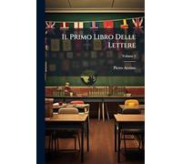 Il Primo Libro Delle Lettere