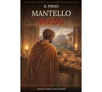 Il Primo Mantello Rosso: L'inizio di una lunga fiaba d'amore: The red soul of Lake Como