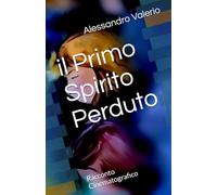 il Primo Spirito Perduto: Racconto Cinematografico (Twimt)