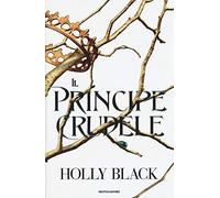 Il principe crudele (Chrysalide)