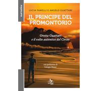 Il principe del promontorio. Grotta Guattari e il volto autentico del Circeo