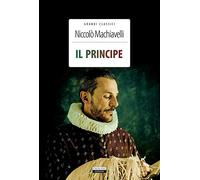 Il principe. Ediz. integrale. Con Segnalibro (Grandi classici)