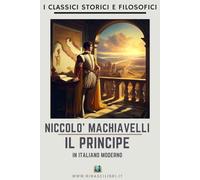 Il Principe: In Italiano Moderno