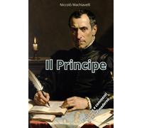 Il Principe: Riassunto e commenti in chiave moderna