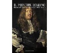 Il Principe Romano: Ritratti Dell Aristocrazia Pontificia Nell Et A Ba