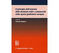 Il principio dell'armonia delle decisioni civili e commerciali nello spazio giudiziario europeo