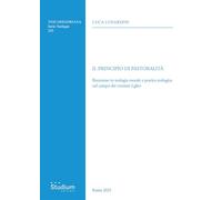 Il principio di pastoralità. Recezione in teologia morale e pratica teologica nel campo dei cristiani Lgbt+ (Tesi Gregoriana. Serie teologia)