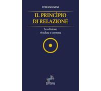 Il principio di Relazione: 3a edizione riveduta e corretta (I Saggi)