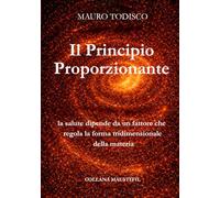 Il Principio Proporzionante: la salute dipende da un fattore che regola la forma tridimensionale della materia