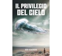 Il privilegio del cielo: In un mondo dove il privilegio decide chi merita di vivere più a lungo, un evento inatteso cambierà il destino di un ragazzo e di un'intera civiltà.