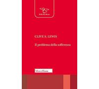 Il problema della sofferenza. Nuova ediz. (Il pellicano rosso. Nuova serie)