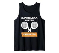 Il Problema Non È La Racchetta Funny Padel - Gráfico Camiseta sin Mangas