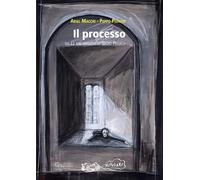 Il processo. Da «Le mie prigioni» di Silvio Pellico (Nuvolarî)