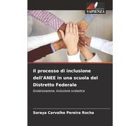 Il processo di inclusione dell'ANEE in una scuola del Distretto Federale: Scolarizzazione, inclusione scolastica