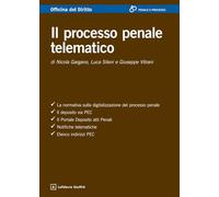Il processo penale telematico (Officina. Penale e processo)