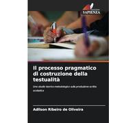 Il processo pragmatico di costruzione della testualità