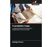 Il prodotto Copa: La Coppa del Mondo 2014 attraverso il telegiornalismo di Jornal da Globo