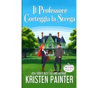 Il Professore Corteggia la Strega: Nocturne Falls (Nocturne Falls Italiano)