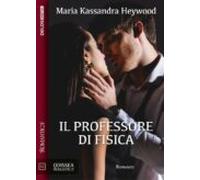 Il Professore Di Fisica (ebook)