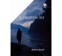 Il professore (Vol. 1) (Le storie di Circe)
