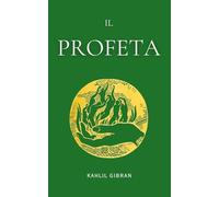 Il Profeta: di Kahlil Gibran