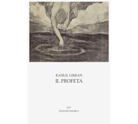 Il profeta: Edizione illustrata dall’autore
