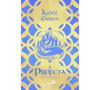 Il profeta. Testo inglese a fronte (L' antica fonte)