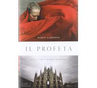 Il profeta. Vita di Carlo Maria Martini (Le scie)
