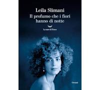 Il profumo che i fiori hanno di notte (Oceani)