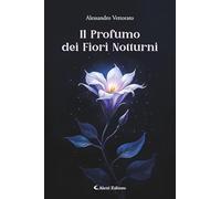 Il Profumo dei Fiori Notturni (I diamanti)