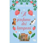 Il profumo dei lamponi