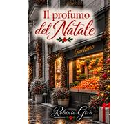 Il Profumo del Natale: Tra ricordi, tradizioni e piccoli gesti